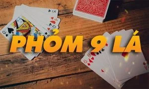 Game bài phỏm 9 lá là gì? Cách chơi phỏm hiệu quả Game bài phỏm 9 lá