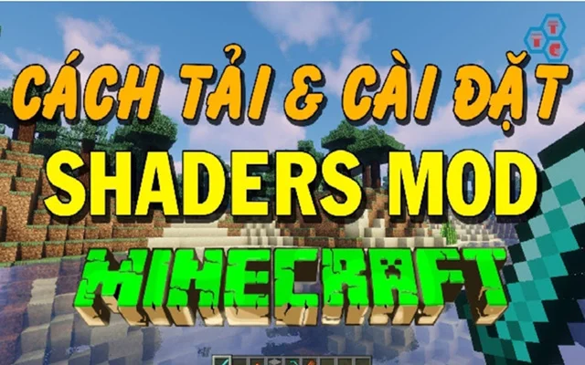 Cách cài shader cho Minecraft