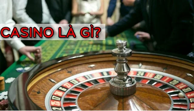 Giải Đáp Những Thắc Mắc Xoay Quanh Câu Hỏi Casino Là Gì? Casino Là Gì?