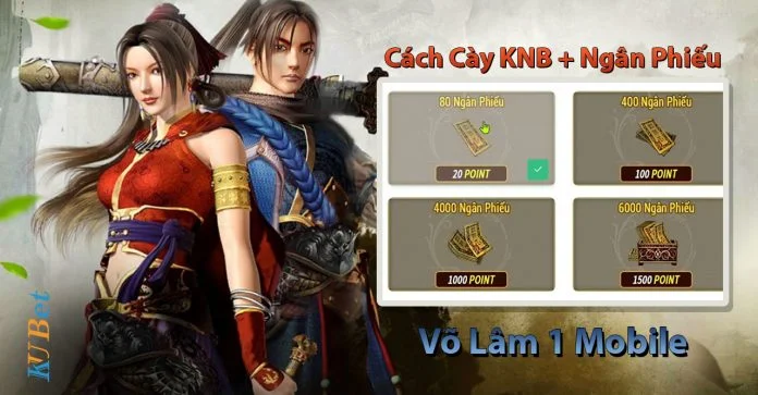 Cách cày KNB và Ngân phiếu trong Võ Lâm Truyền Kỳ 1 Mobile cách cày ngân phiếu võ lâm 1 mobile