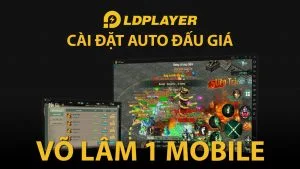 Hướng dẫn bạn cách cài đặt LDPlayer và auto đấu giá Võ Lâm Truyền Kỳ 1 Mobile cài đặt auto đấu giá võ lâm 1 mobile