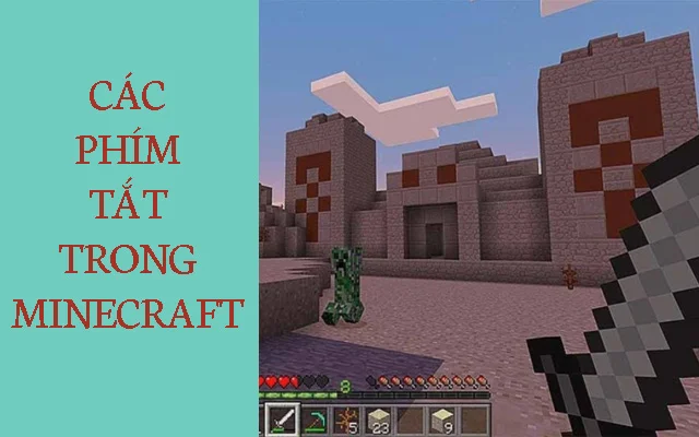 Ý Nghĩa Các Phím Tắt Trong Minecraft Mà Newbie Cần Phải Học các phím tắt trong minecraft