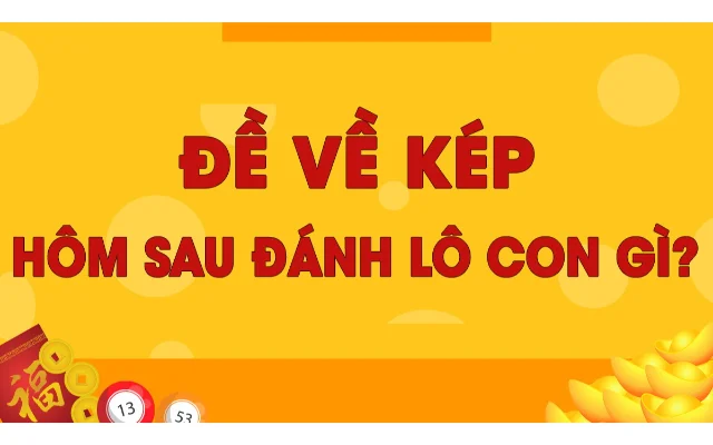 Giải đáp thắc mắc đề về kép hôm sau đánh con gì? Giải đáp thắc mắc đề về kép hôm sau đánh con gì?