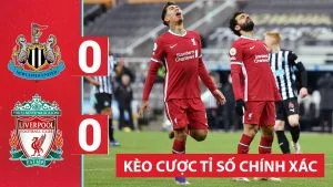 Kèo tỷ số chính xác là gì? Cược tỷ số chính xác hiệu quả nhất kèo cược tỉ số chính xác
