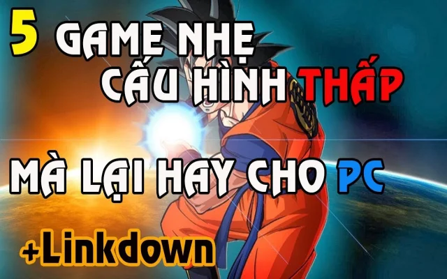 Khám Phá 5 Game Online Nhẹ Mà Hay Dành Cho Pc game online nhẹ mà hay