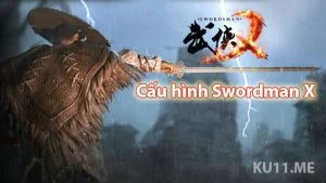 Cấu hình Swordman X