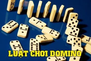 Luật chơi Domino cơ bản cho người mới bắt đầu (Bản chi tiết) Luật chơi Domino
