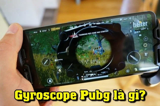 Gyroscope pubg là gì? Tính năng độc đáo không thể bỏ qua Gyroscope pubg là gì