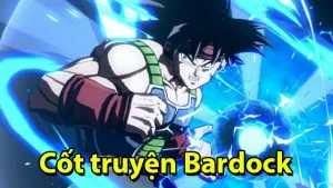 Bardock là ai? Sức mạnh thật sự của nhân vật này là gì?