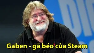 Gaben và hành trình trở thành ông chủ Steam của “gã béo vô danh”