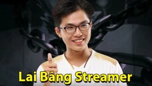 Lai Bâng và những thông tin ít ai biết về thần đồng Liên Quân Mobile Lai Bâng