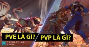 Pve, Pvp là gì? Hai thuật ngữ này có giống nhau hay không? pve là gì, pvp là gì