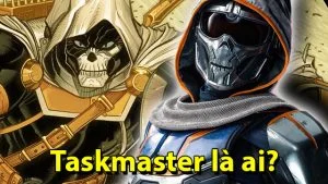 Taskmaster và sức mạnh thật sự khi đối đầu với Black Widow Taskmaster là ai?