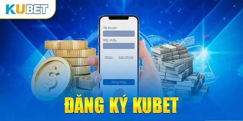 Hướng Dẫn Đăng Ký KUBET Nhanh Gọn