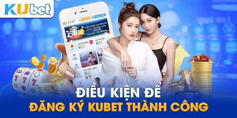Những Lưu Ý Quan Trọng Khi Tạo Tài Khoản KUBET